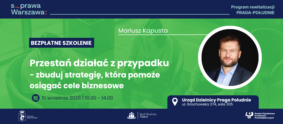 raktyczny warsztat z budowania strategii biznesowej. Uczestnicy, pracując na przykładzie własnej firmy, stworzą roboczą strategię oraz plan działania z wykorzystaniem metody 12 Pytań KISS PM®️. Warsztat odbędzie się 10 września 2026 roku w Urzędzie Dzielnicy Praga-Południe w Warszawie.